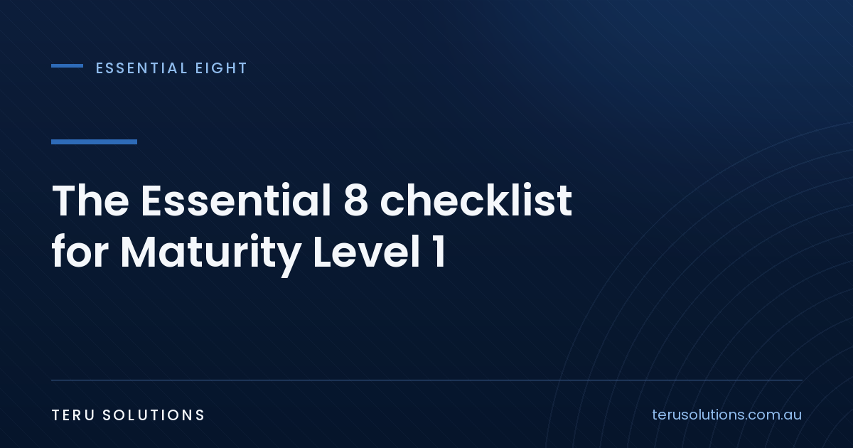 Navy TERU Solutions cover graphic titled The Essential 8 checklist for Maturity Level 1