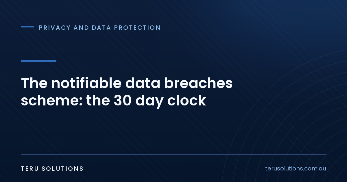 Navy TERU Solutions cover graphic titled the notifiable data breaches scheme and the 30 day clock